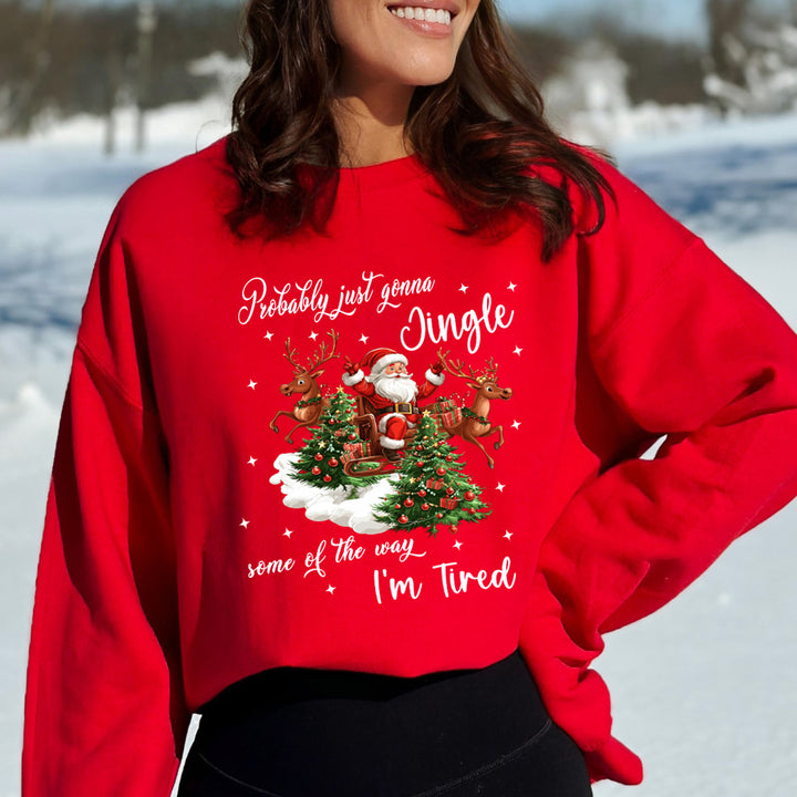 Probably Just Gonna Jingle(New) - Sweatshirt & Hoodie