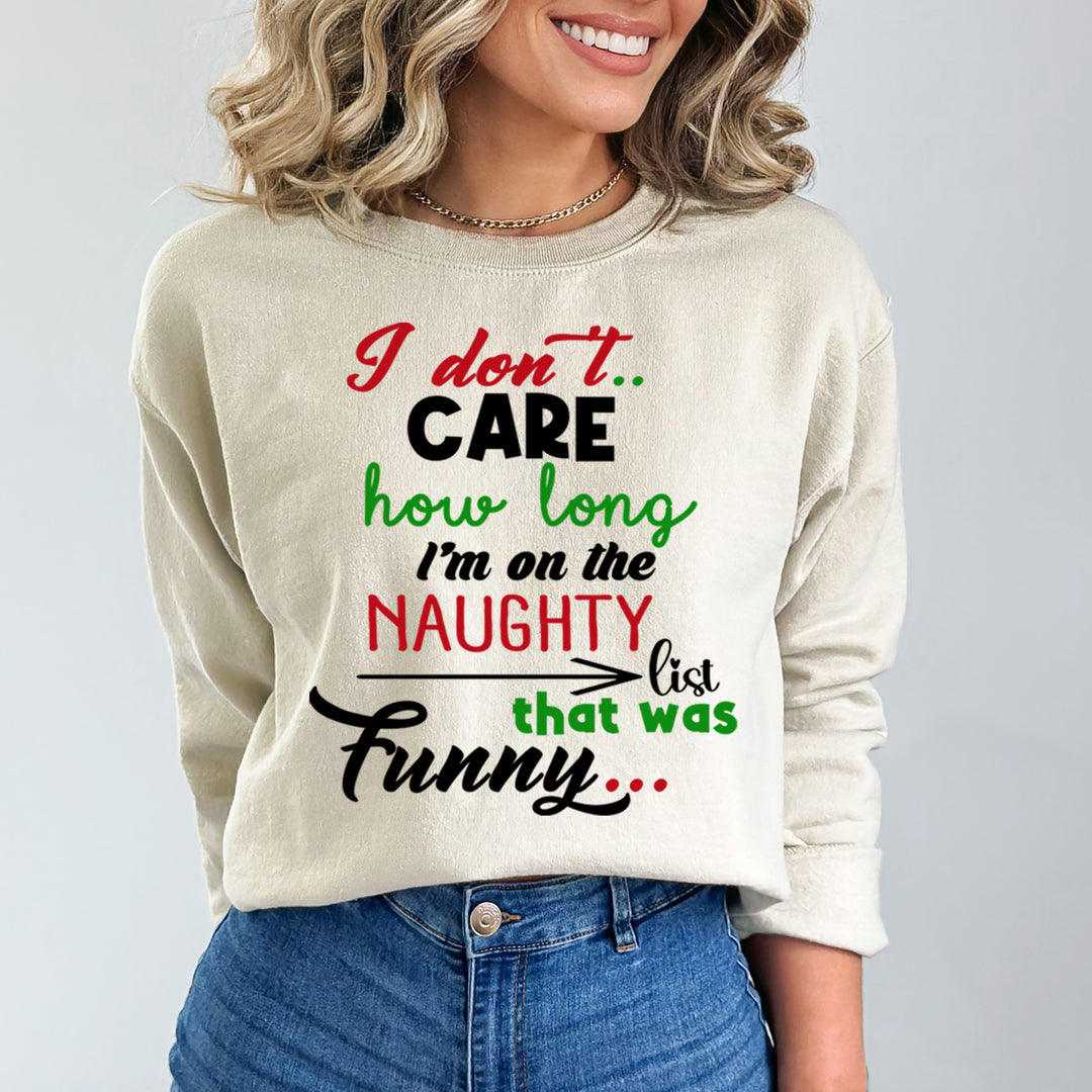 How Long Naughty List - Sweatshirt & Hoodie