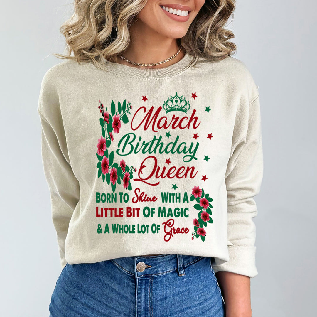March Birthday Queen Born To Shine With A Magic  - Sweatshirt & Hoodie