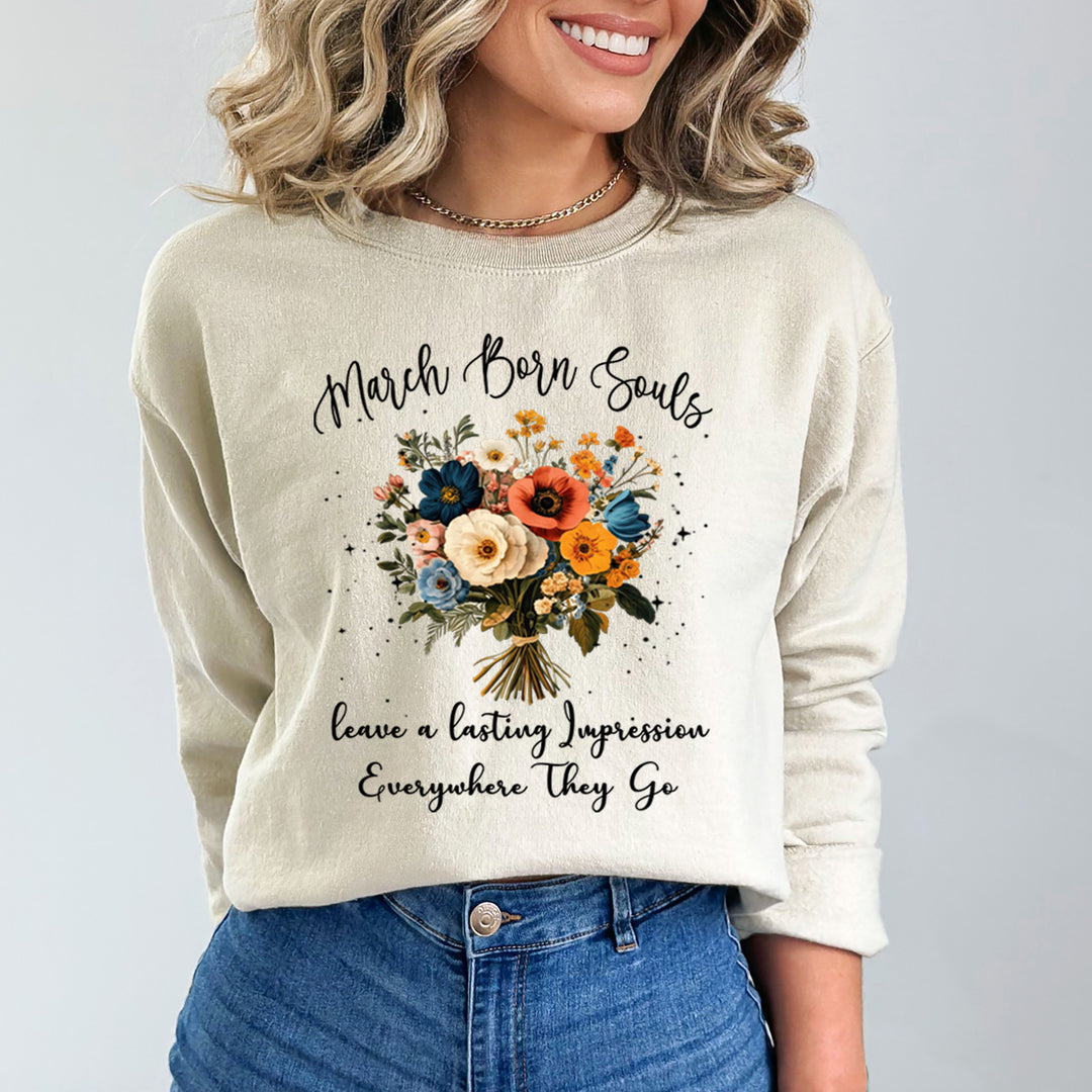 March Born Souls- Sweatshirt & Hoodie
