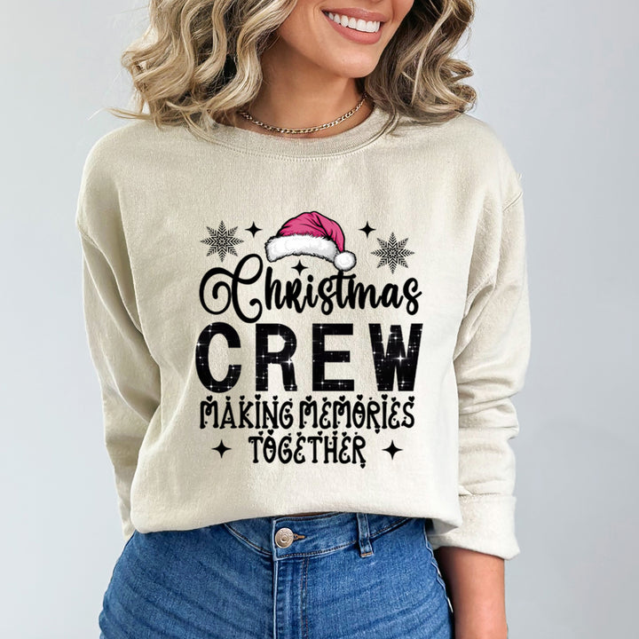 Christmas Crew Making Memories Together - Sweatshirt & Hoodie