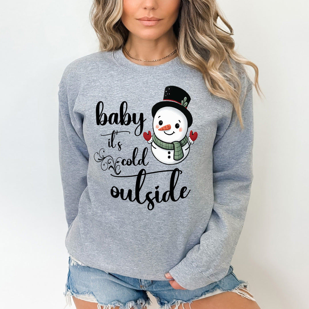 Baby It's Cold Outside - Sweatshirt & Hoodie