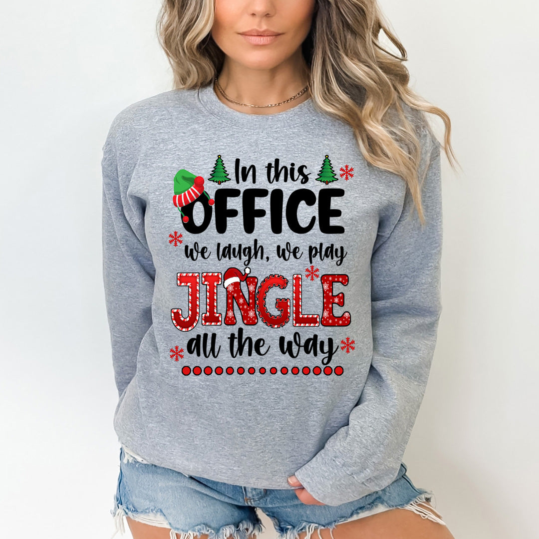 We Laugh We Play Jingle All The Way - Sweatshirt & Hoodie