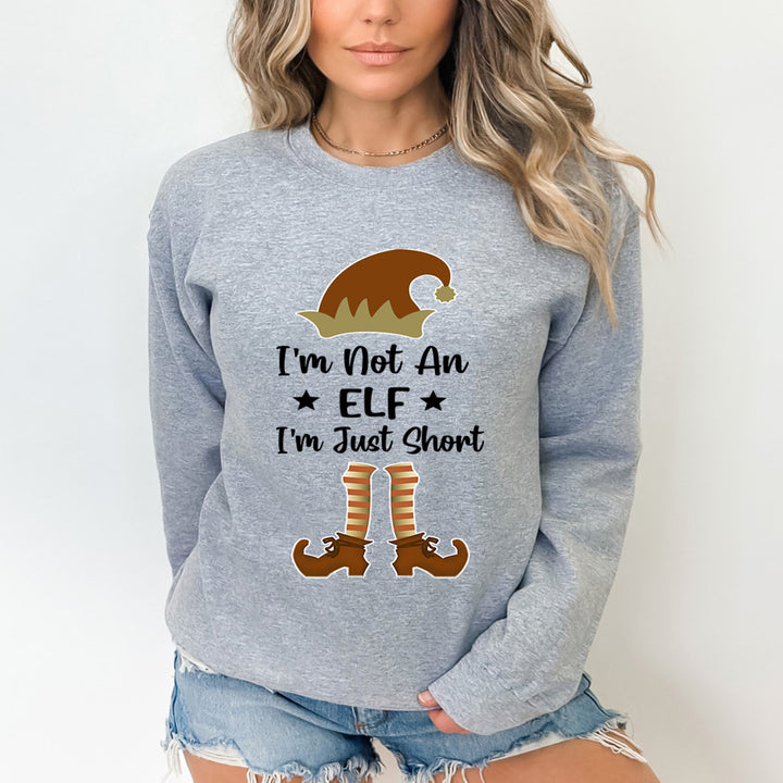 I'm Not An Elf  - Sweatshirt & Hoodie