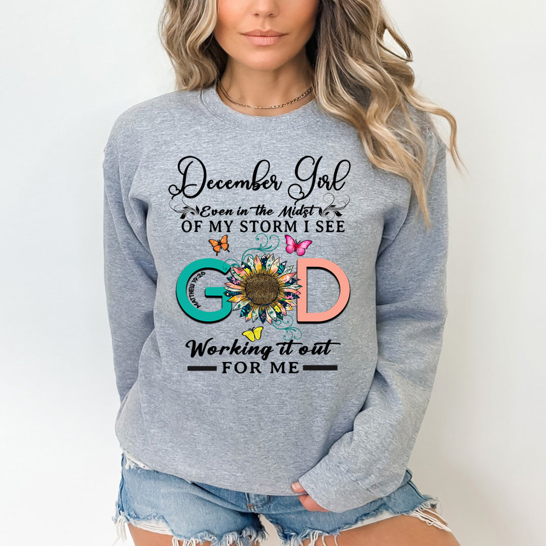 December Girl - God Working It Out For Me - Sweatshirt & Hoodie