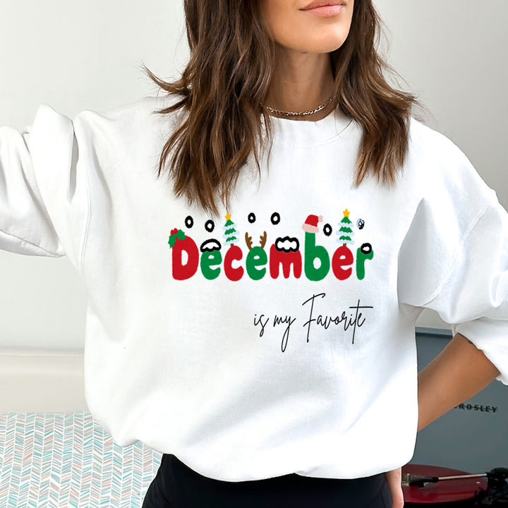December Is My Favorite - Sweatshirt & Hoodie