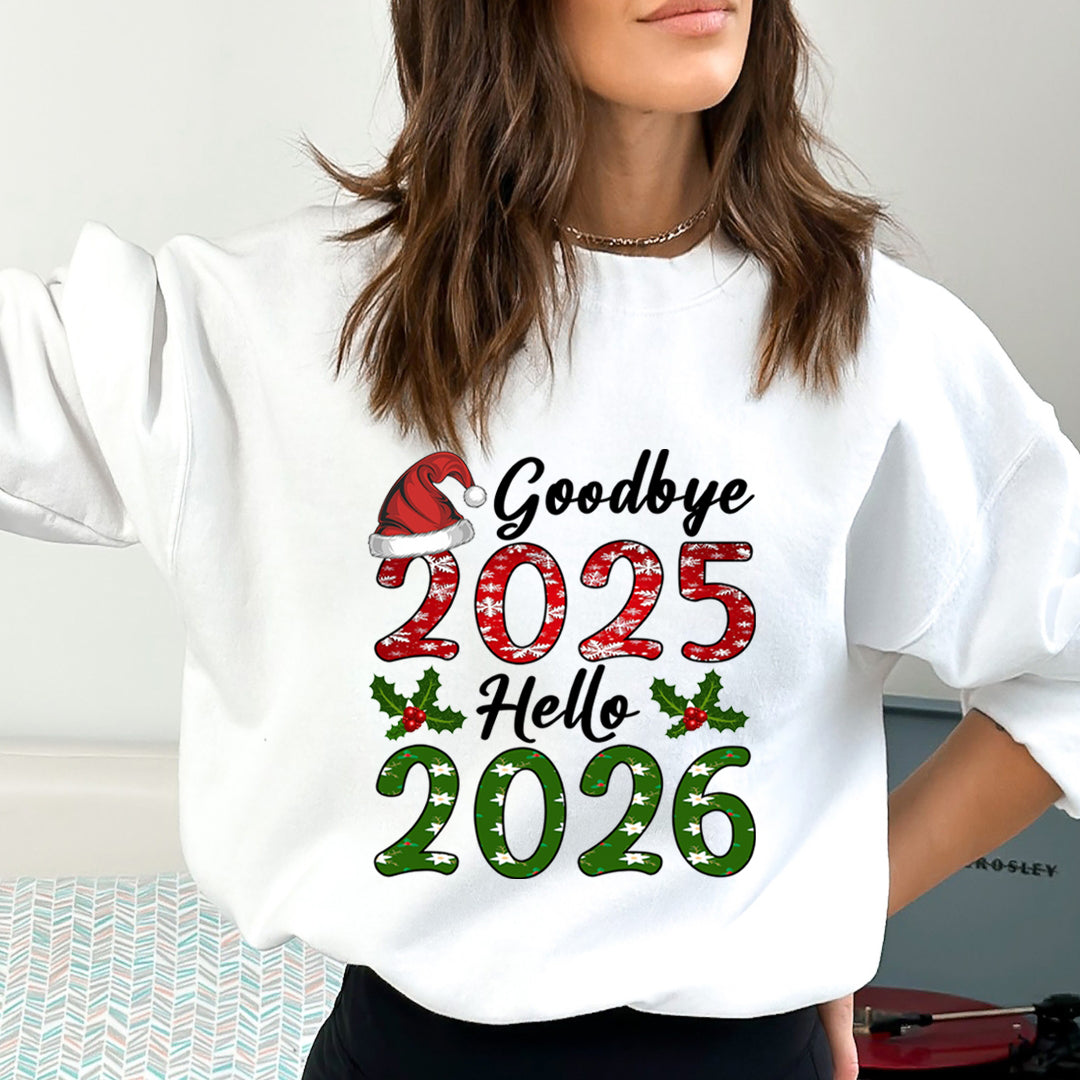 Goodbye 2025 Hello 2026 - Sweatshirt & Hoodie