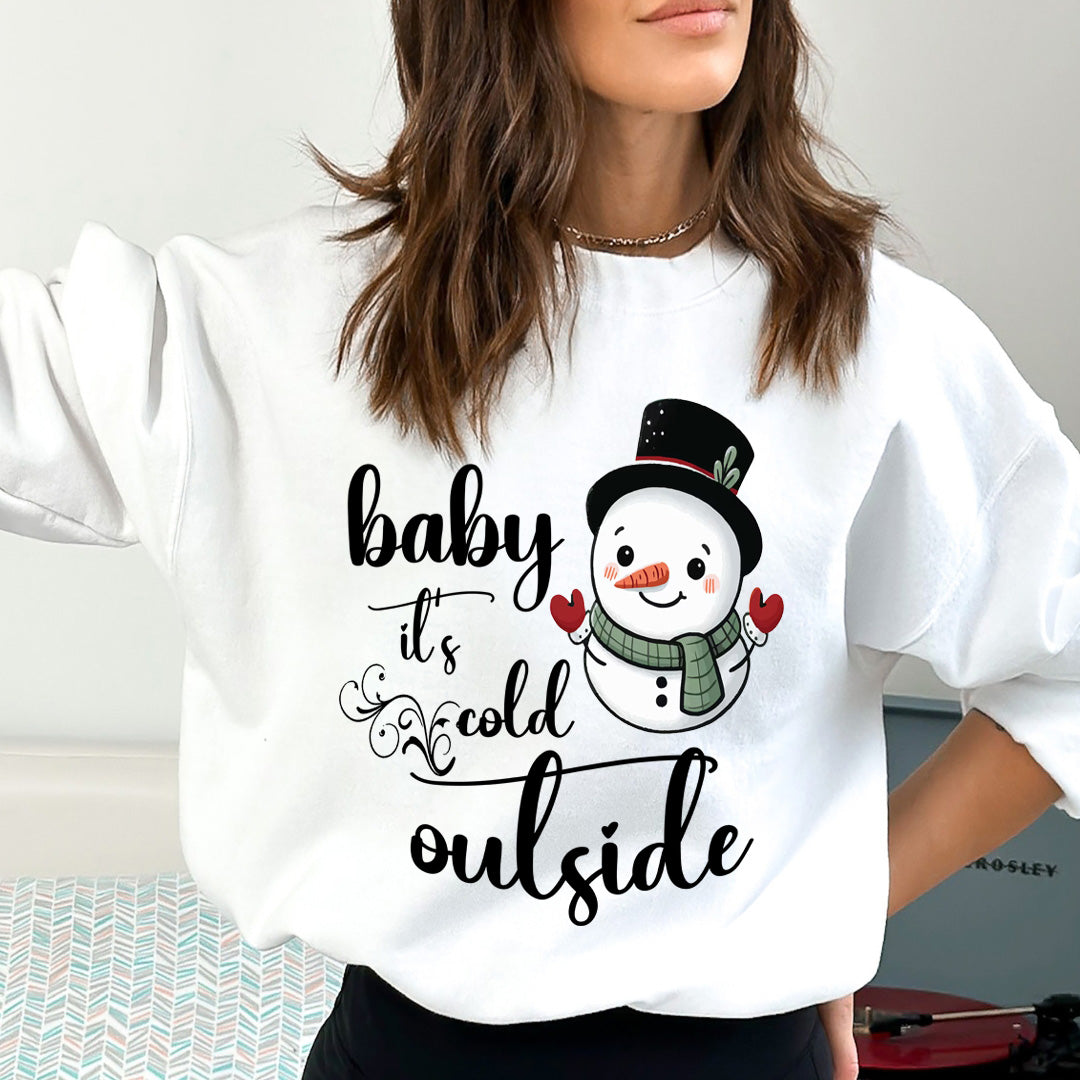 Baby It's Cold Outside - Sweatshirt & Hoodie