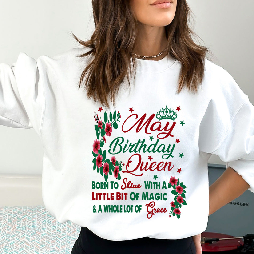 May Birthday Queen Born To Shine With A Magic  - Sweatshirt & Hoodie