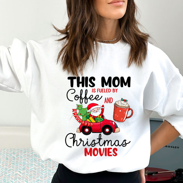 This Mom Is Fuled By Coffee And Christmas - Sweatshirt & Hoodie
