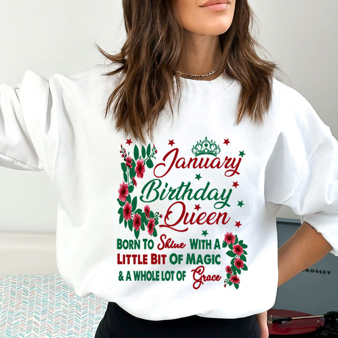 January Birthday Queen Born To Shine With A Magic  - Sweatshirt &amp; Hoodie