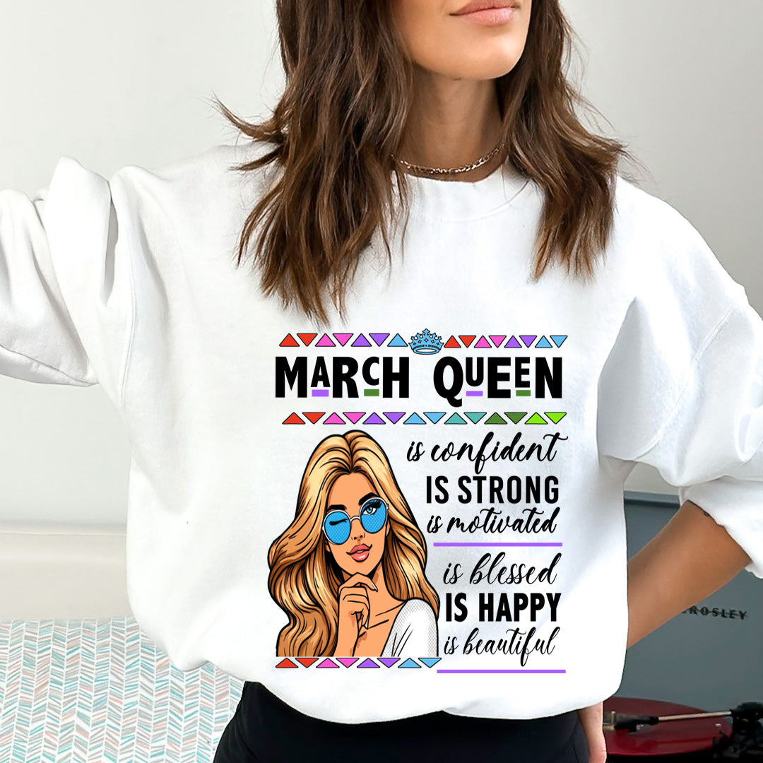 March Queen Is Confident - Sweatshirt & Hoodie
