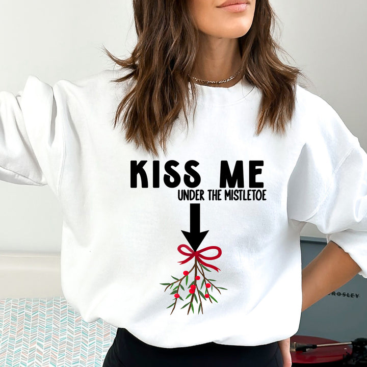 Kiss Me Under The Mistletoe - Sweatshirt & Hoodie