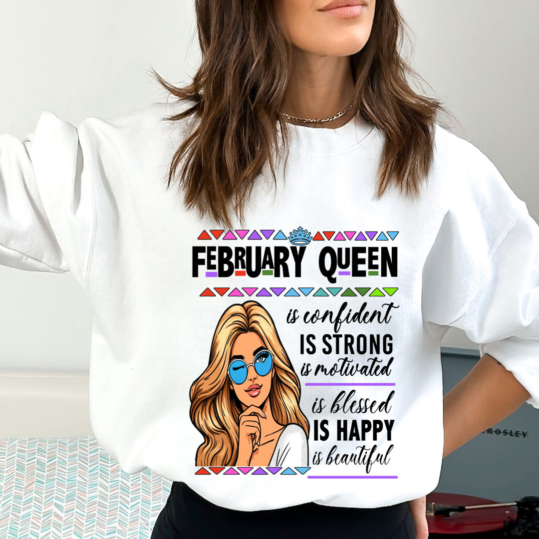 February Queen Is Confident - Sweatshirt & Hoodie
