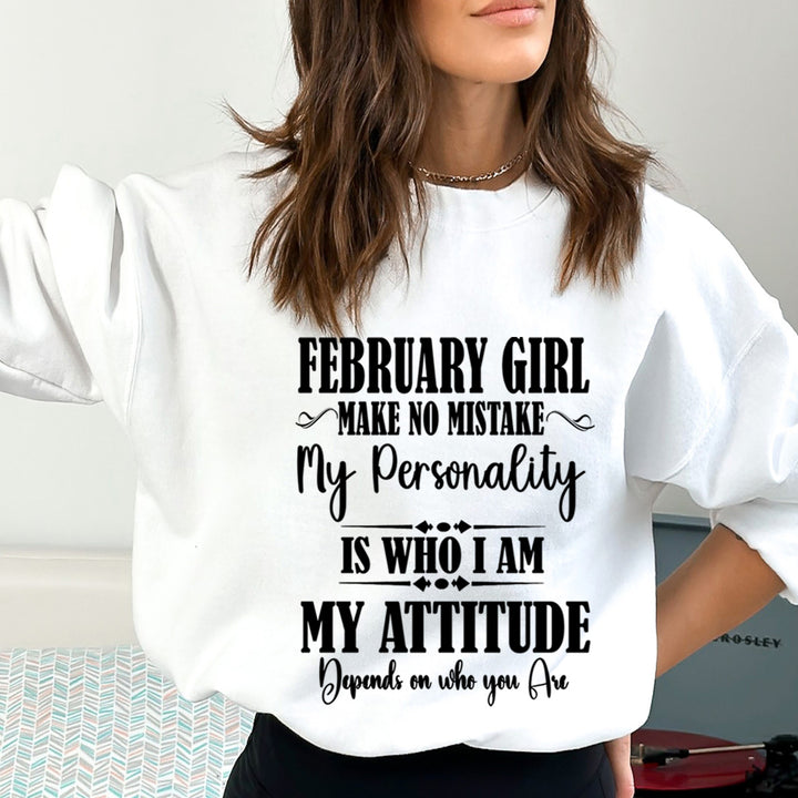 February Girl Make No Mistake - Cozy &amp; Soft.