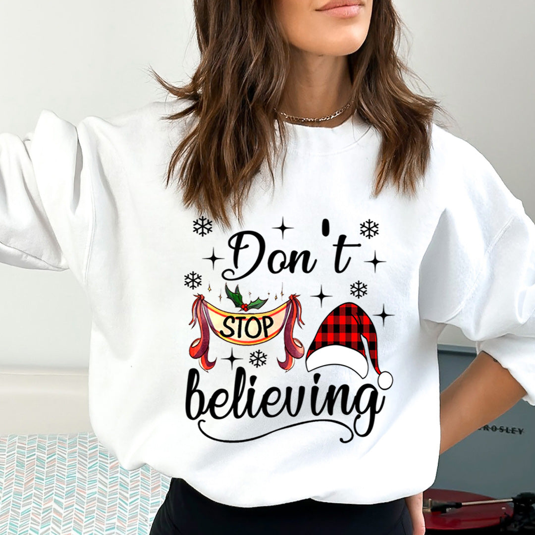 Don't Stop Believing - Sweatshirt & Hoodie