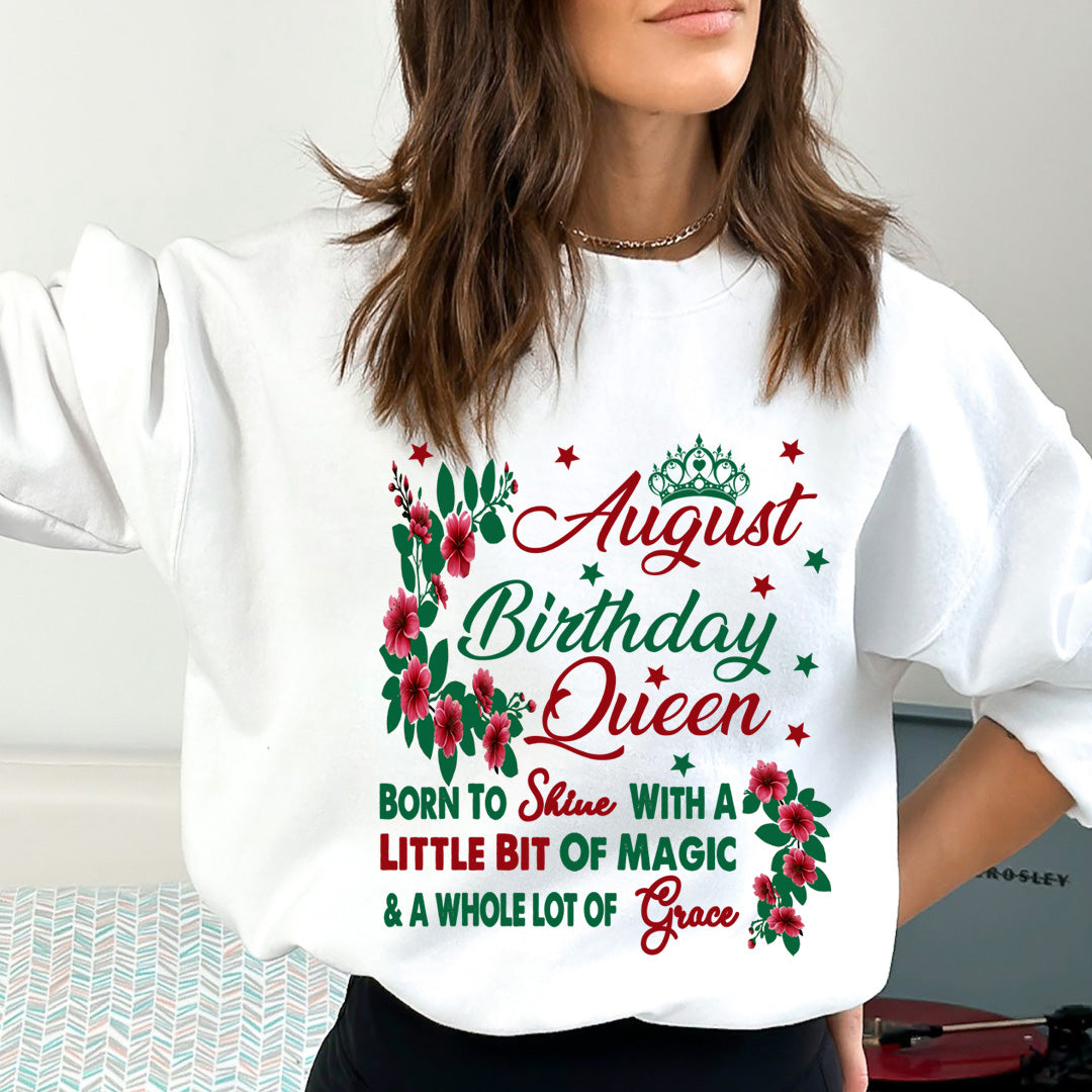 August Birthday Queen Born To Shine With A Magic  - Sweatshirt & Hoodie