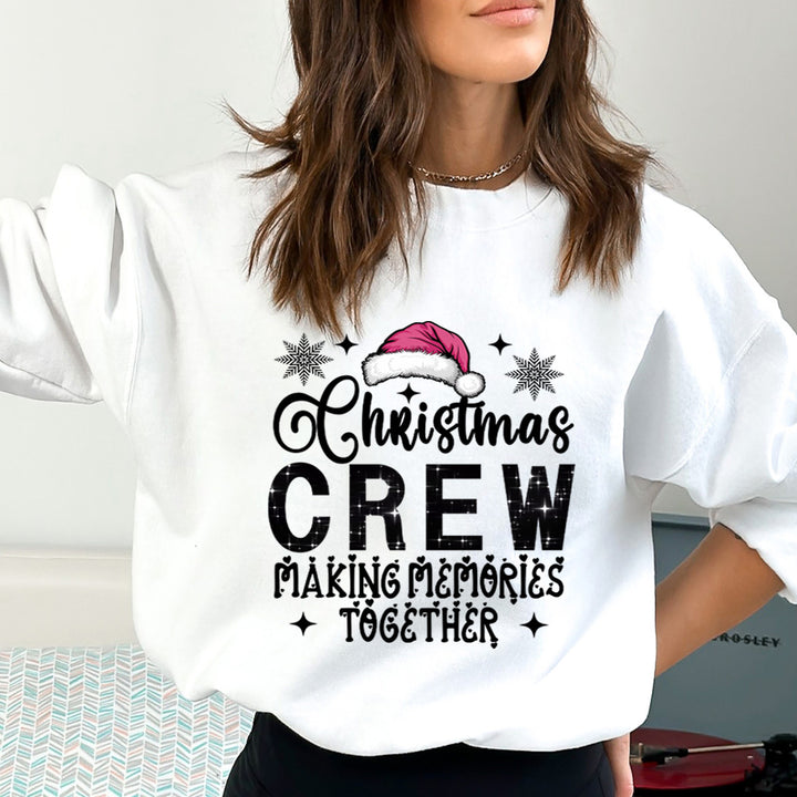 Christmas Crew Making Memories Together - Sweatshirt & Hoodie