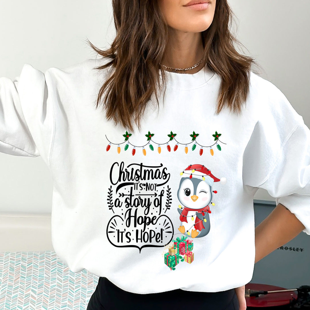 Christmas It's Not A Story Of Hope - Sweatshirt & Hoodie