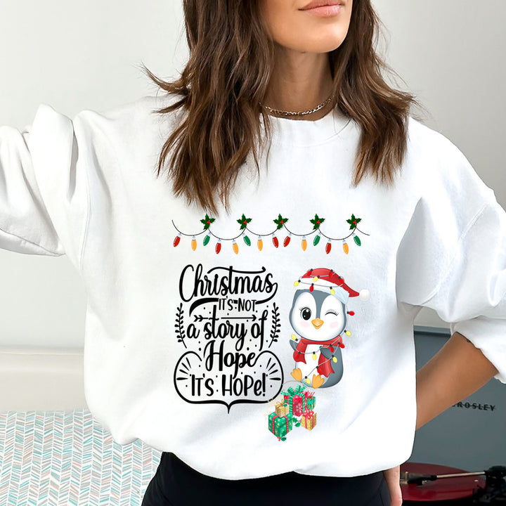 Christmas It's Not A Story Of Hope - Sweatshirt & Hoodie