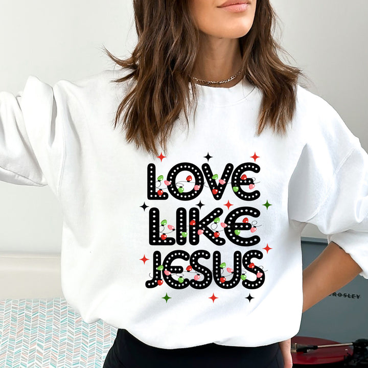 Love Like Jesus (New) - Sweatshirt & Hoodie