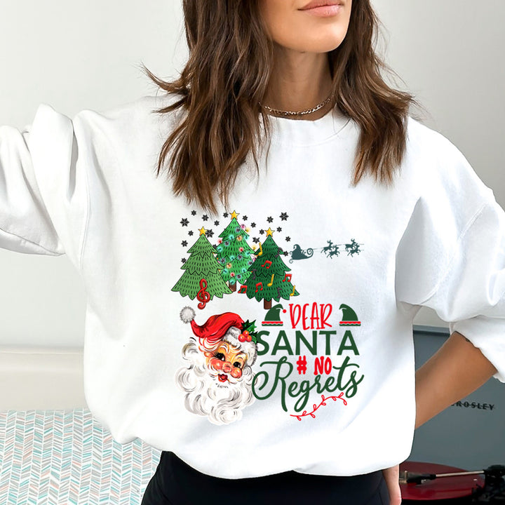 Dear Santa No Regrets - Sweatshirt & Hoodie