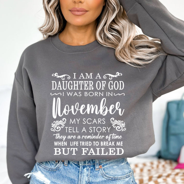 I am A Daughter Of God I Was Born In November - Sweatshirt & Hoodie