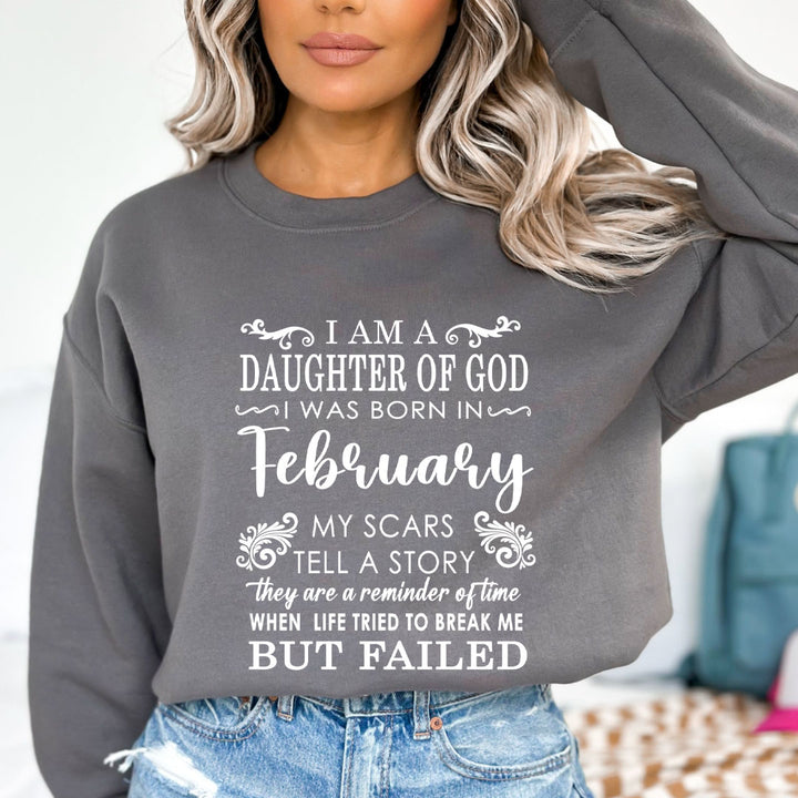I am A Daughter Of God I Was Born In February - Sweatshirt & Hoodie