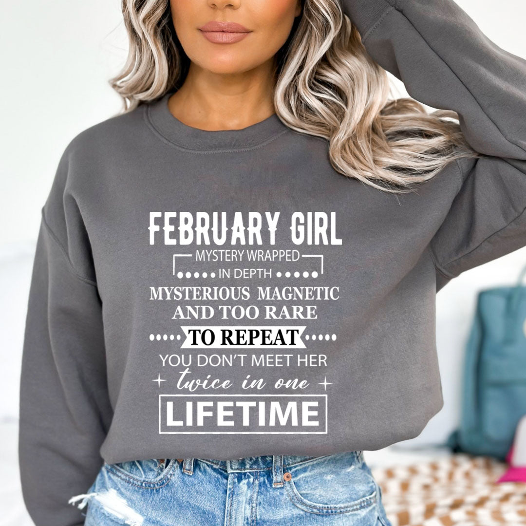 February Girl Too Rare To Repeat in Lifetime - Sweatshirt & Hoodie