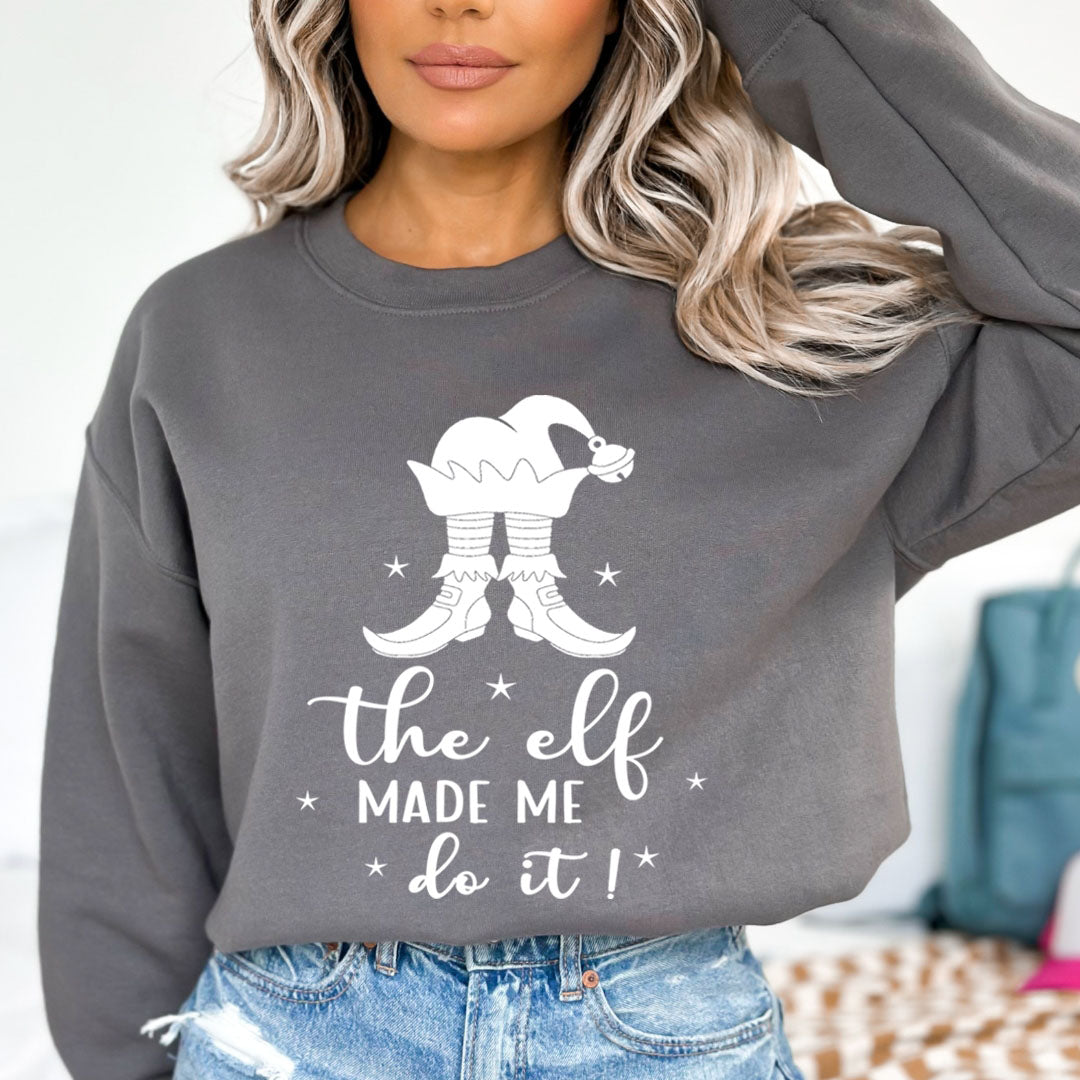 The Elf Made Me Do It - Sweatshirt & Hoodie