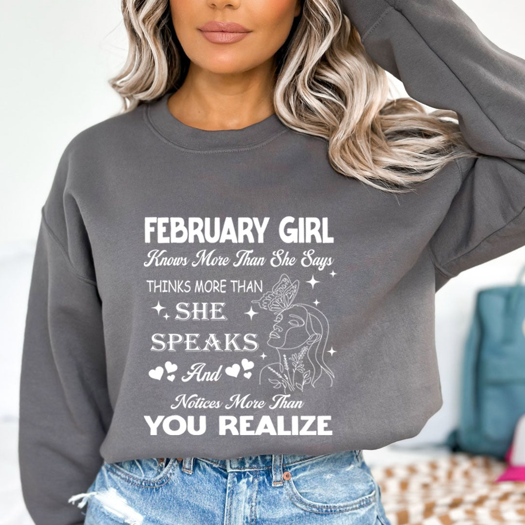 February Girl Notice More Than You Realize  - Sweatshirt & Hoodie