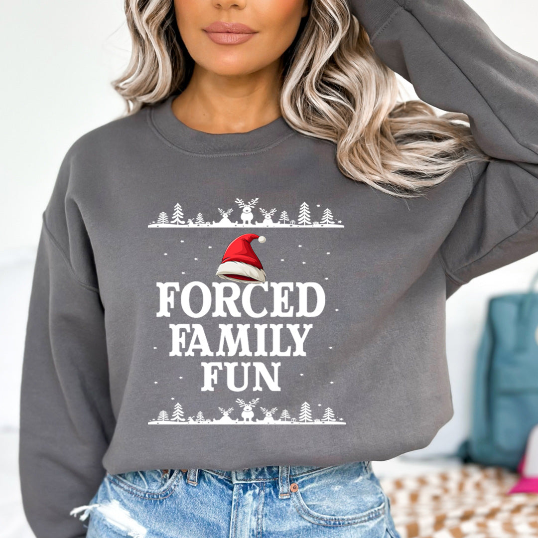 Forced Family Fun - Sweatshirt & Hoodie