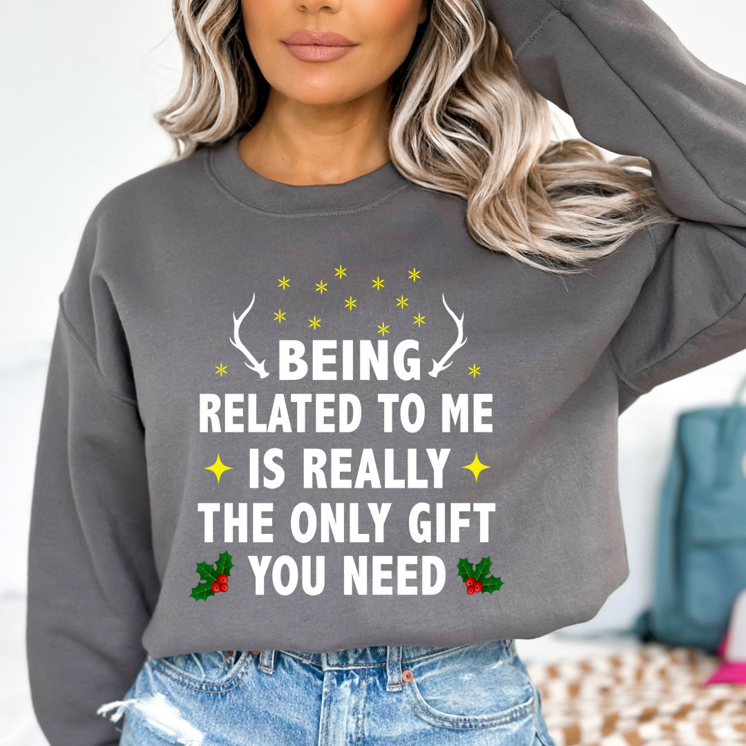 Being Related To Me - Sweatshirt & Hoodie