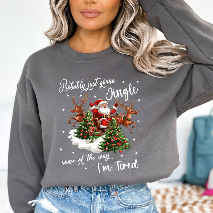 Probably Just Gonna Jingle(New) - Sweatshirt & Hoodie