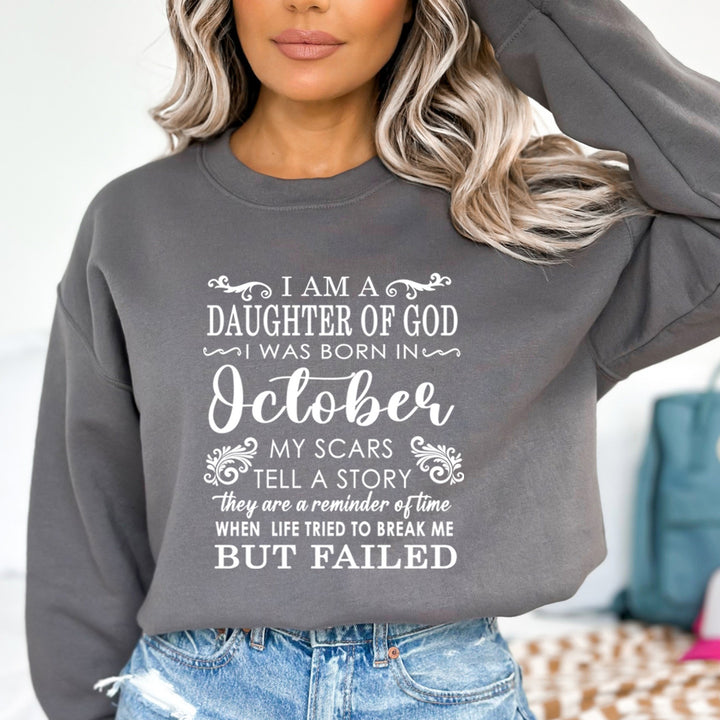 I Am A Daughter Of God I Was Born In October - Sweatshirt & Hoodie