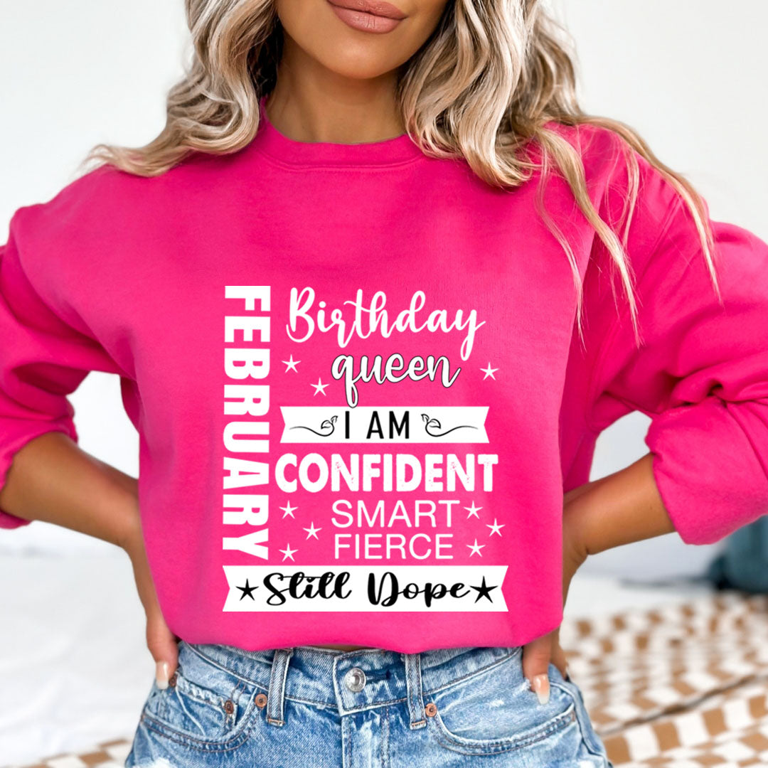 February Birthday Queen - Sweatshirt & Hoodie