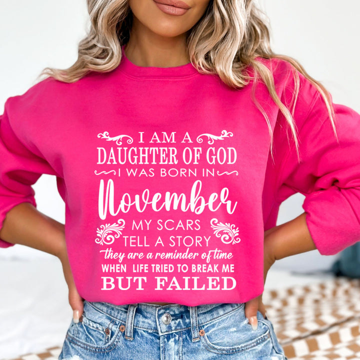 I am A Daughter Of God I Was Born In November - Sweatshirt & Hoodie