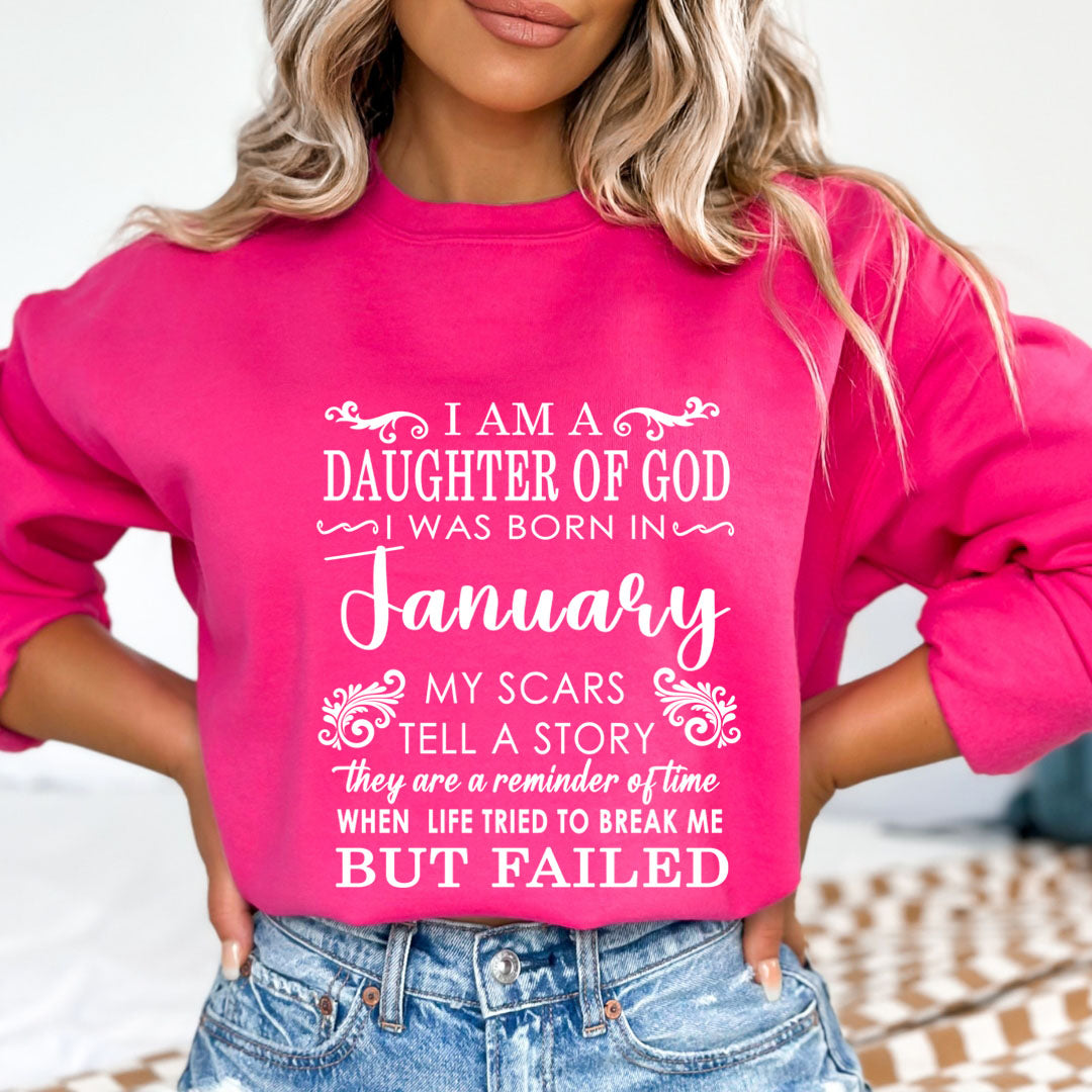 I am A Daughter Of God I Was Born In January - Sweatshirt & Hoodie