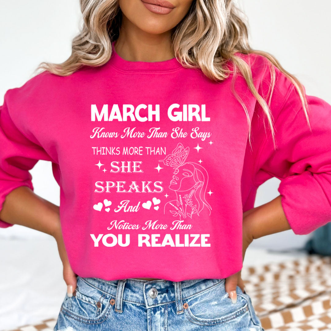 March Girl Notice More Than You Realize  - Sweatshirt & Hoodie