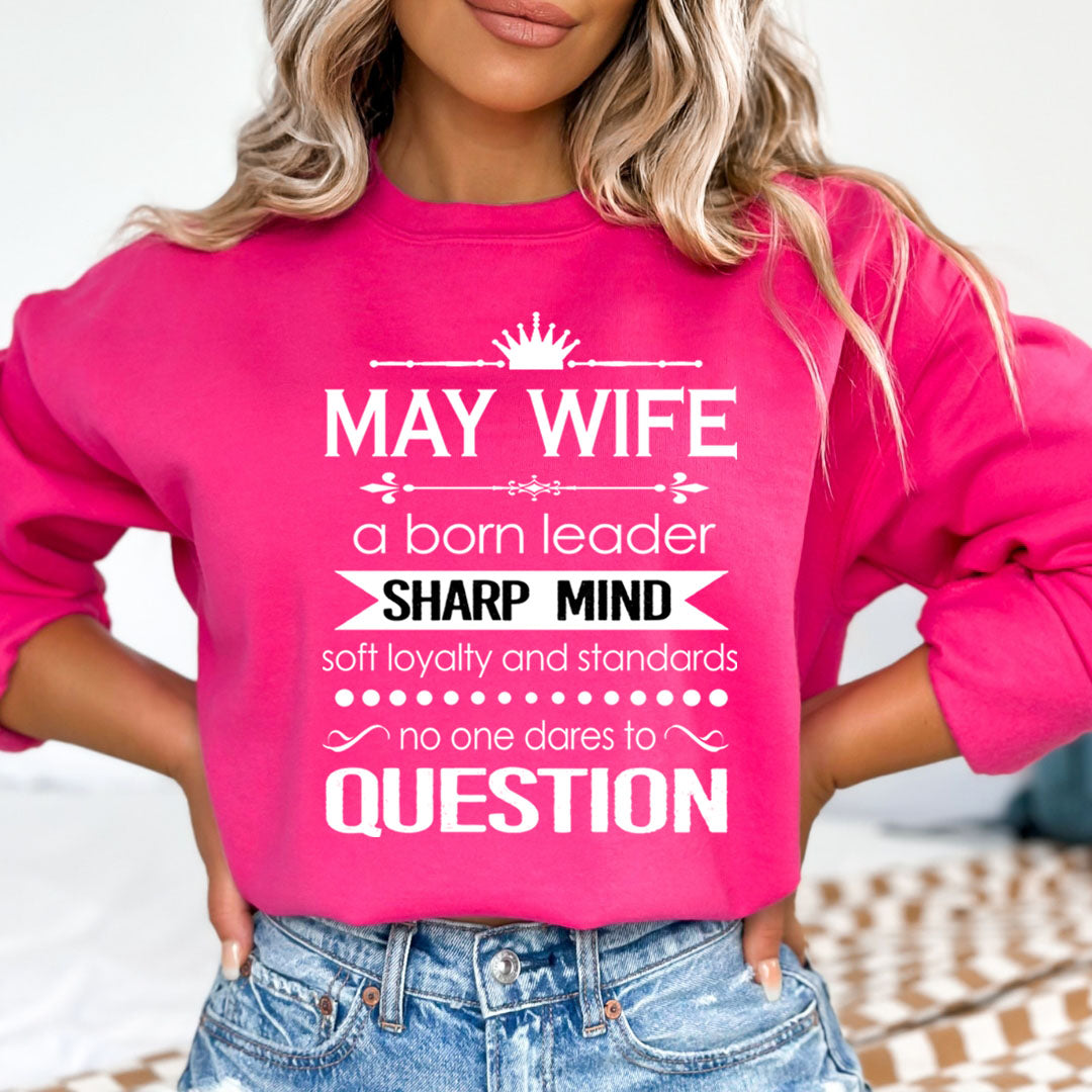 May Wife Sharp Mind - Sweatshirt & Hoodie
