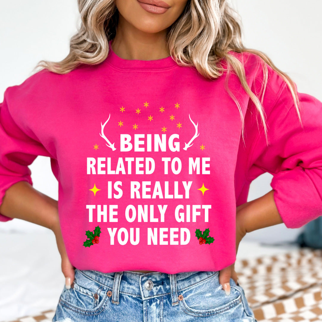 Being Related To Me - Sweatshirt & Hoodie