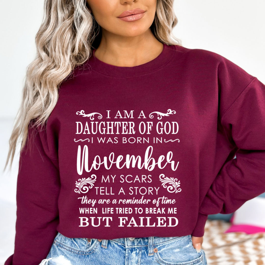 I am A Daughter Of God I Was Born In November - Sweatshirt & Hoodie