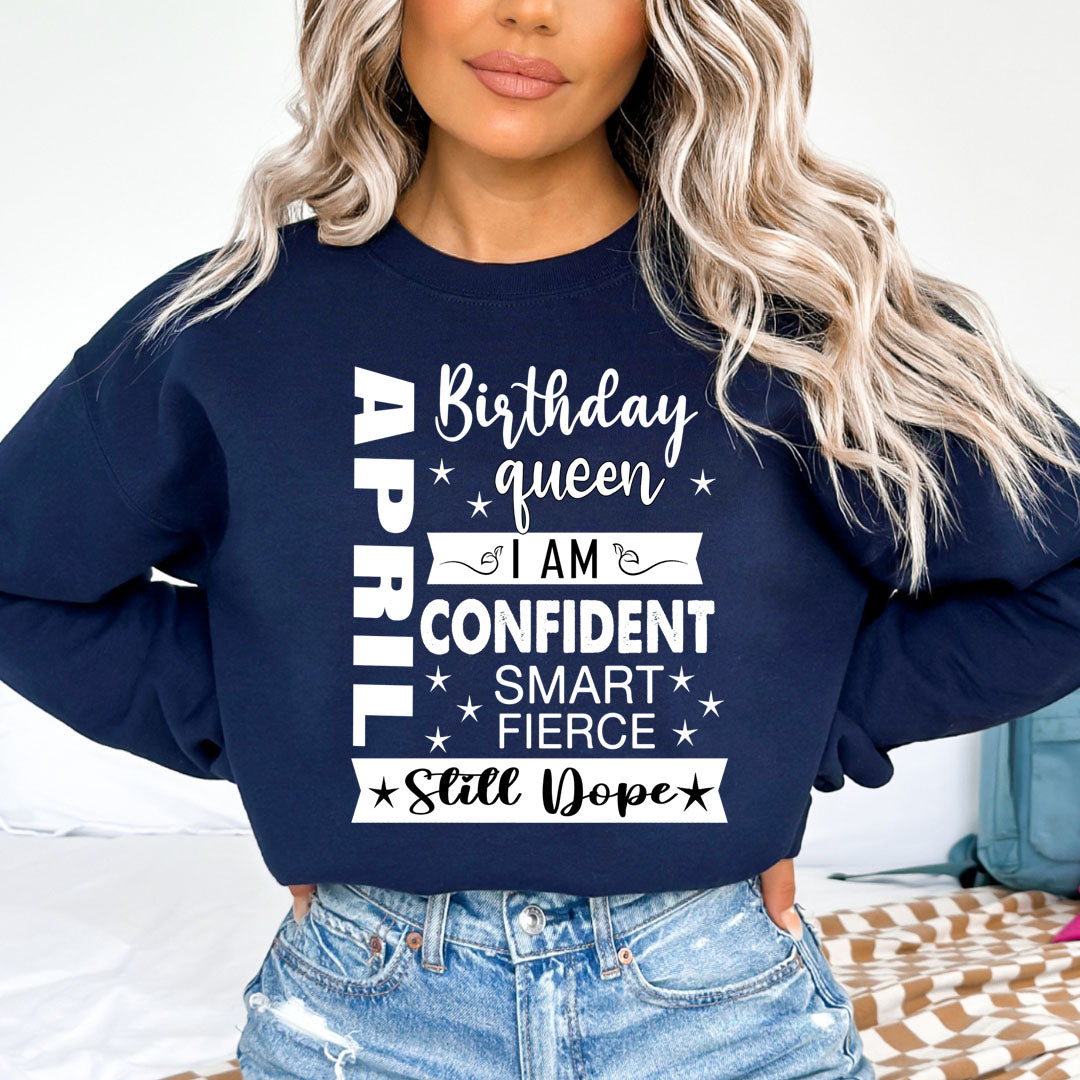 April Birthday Queen - Sweatshirt & Hoodie