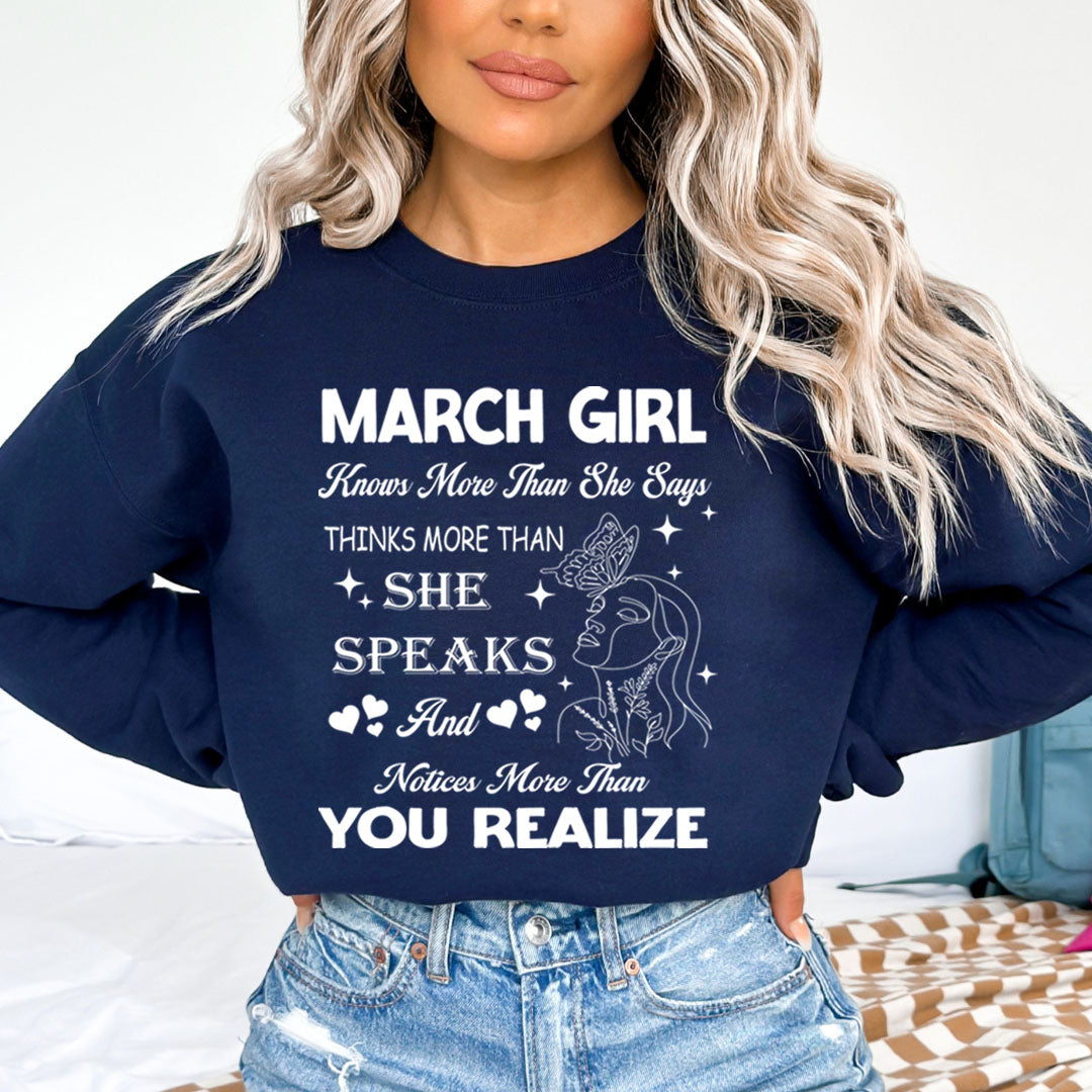 March Girl Notice More Than You Realize  - Sweatshirt & Hoodie