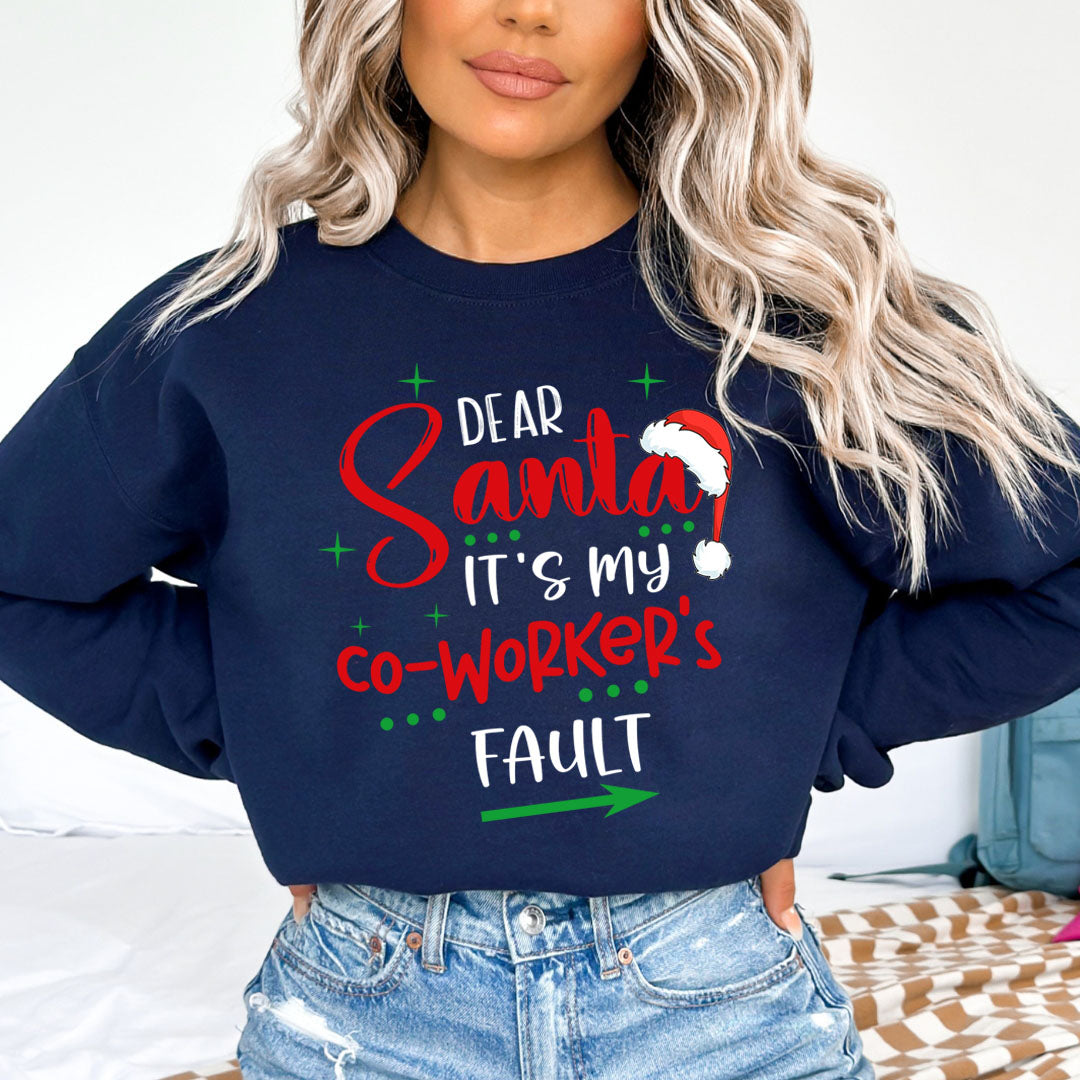Co- Worker's Fault - Sweatshirt & Hoodie