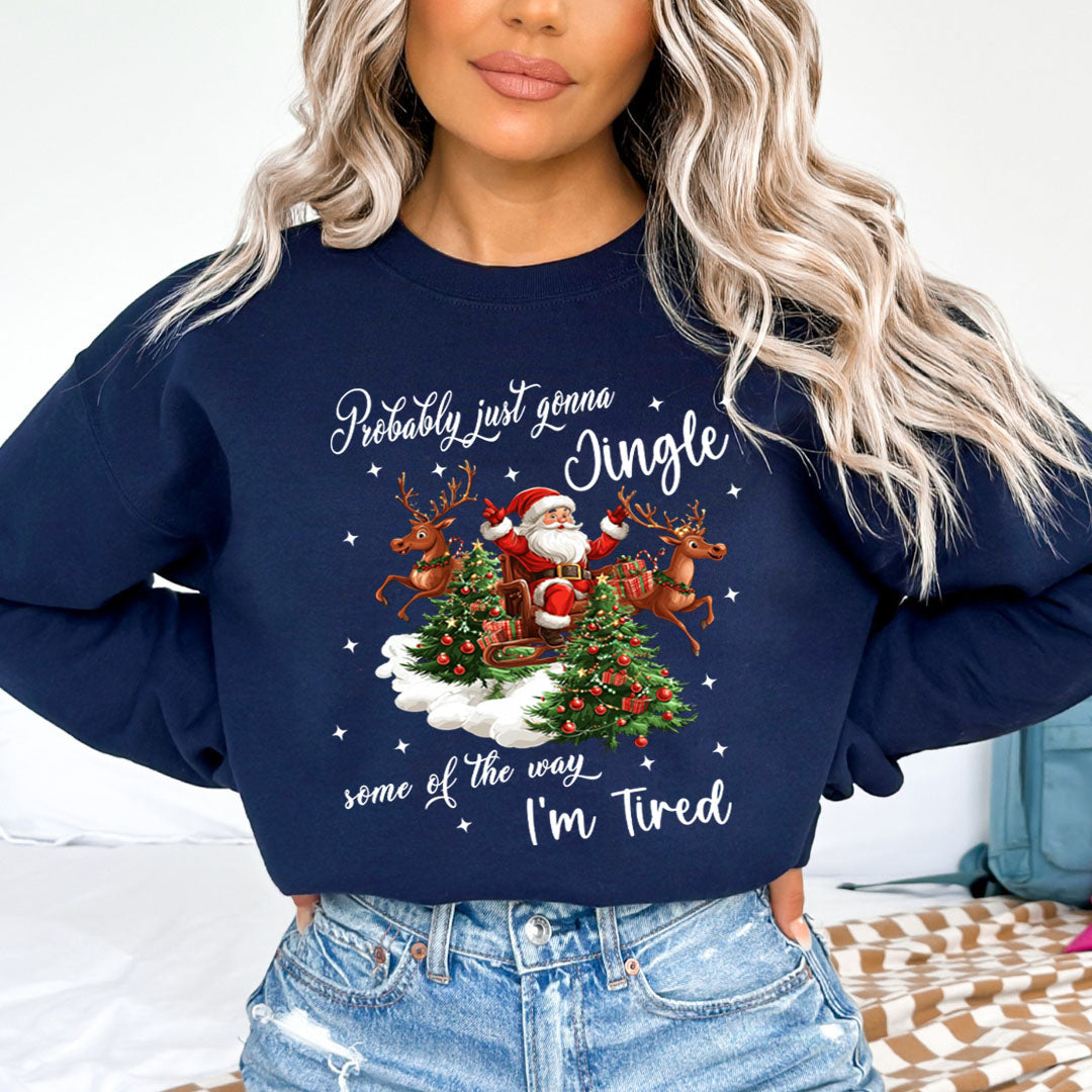 Probably Just Gonna Jingle(New) - Sweatshirt & Hoodie