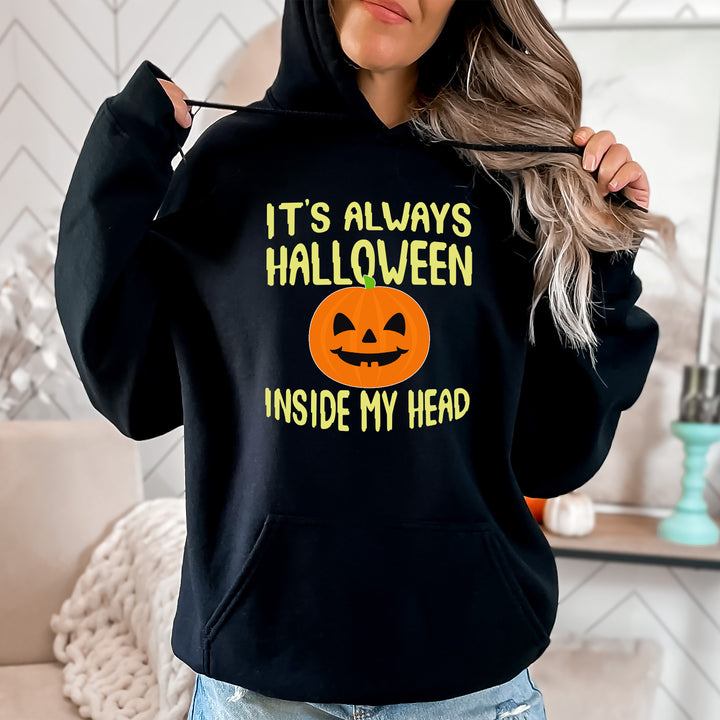 It's always halloween inside my head- Hoodie & Sweatshirt