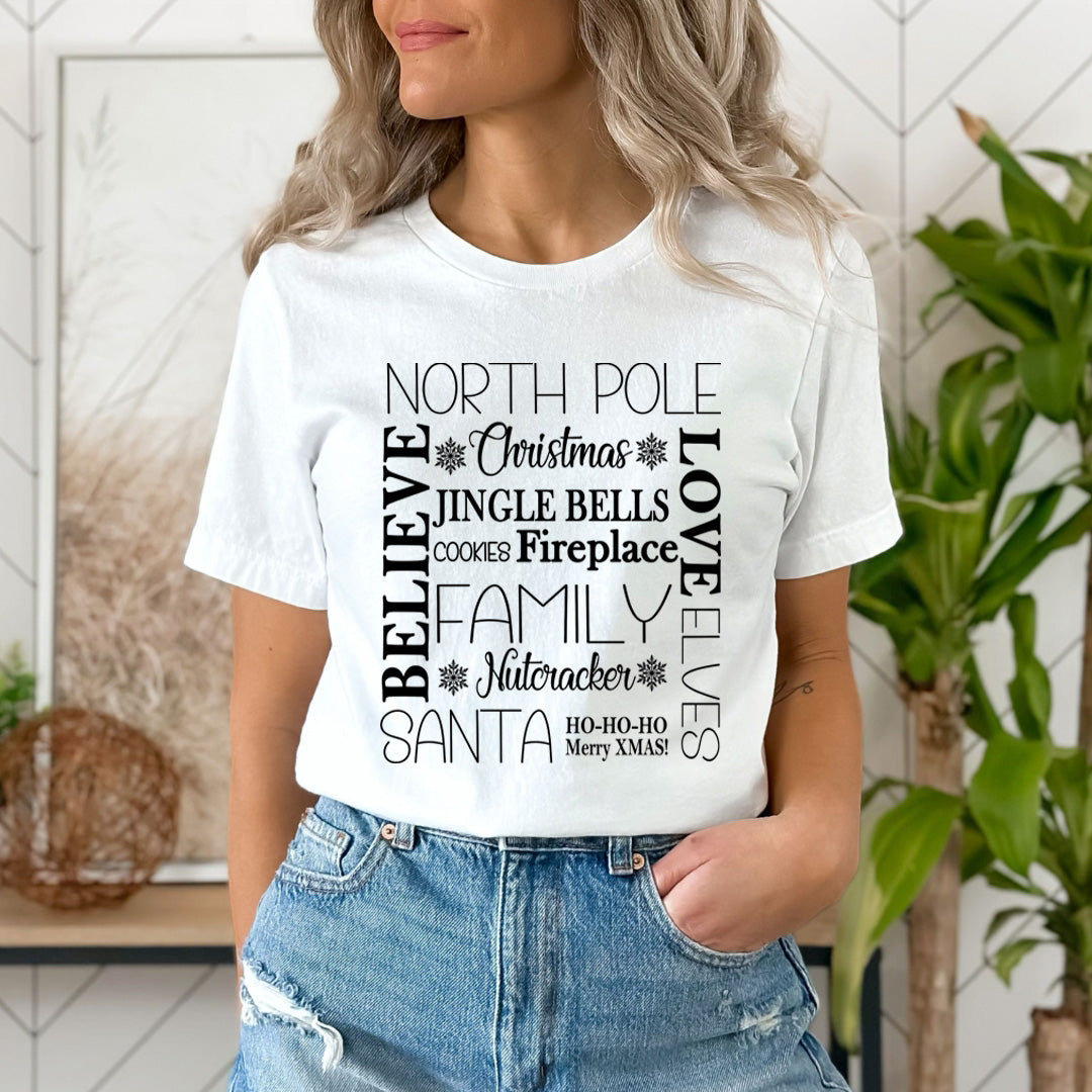 North Pole Believe Love Elves  - Unisex T-Shirt