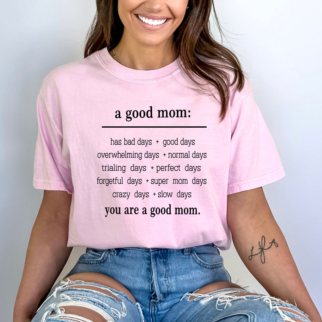 "You are a good mom"