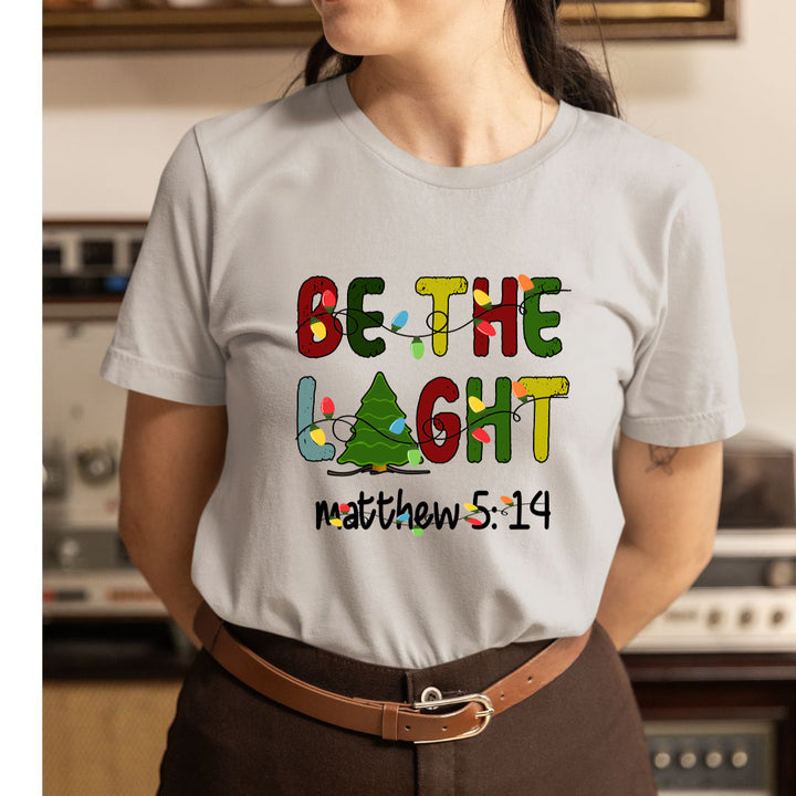 Be The Light (Christmas) - Unisex T-Shirt